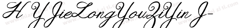 HYJieLongYouZiYin J字体转换